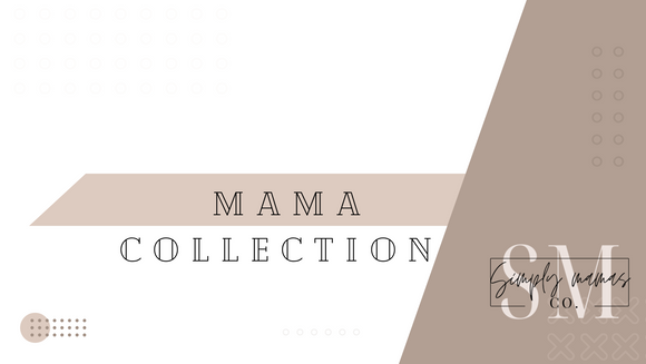 Mama Collection